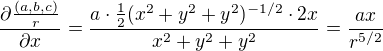 $\frac{\partial \frac{(a,b,c)}{r}}{\partial x}=\frac{a\cdot \frac{1}{2}(x^2+y^2+y^2)^{-1/2}\cdot 2x}{x^2+y^2+y^2}=\frac{ax}{r^{5/2}}$