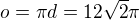 $o=\pi d=12\sqrt2\pi$