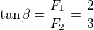 kopírovat do textarea $\tan \beta = \frac{F_1}{F_2} = \frac23$