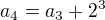 kopírovat do textarea $a_{4}=a_{3}+2^{3}$
