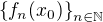 $\{f_n(x_0)\}_{n \in \mathbb N}$