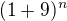 $(1+9)^n$