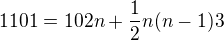 $1101 = 102n+\frac{1}{2}n(n-1)3$