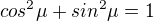 kopírovat do textarea $cos^{2}\mu+sin^{2}\mu=1$