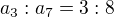 $a_3 : a_7 = 3:8$