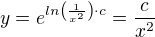 $y=e^{ln\(\frac{1}{x^2}\){\cdot}c}=\frac{c}{x^2}$