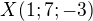 $X(1;7;-3)$