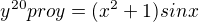 $y^{20} pro y=(x^{2}+1)sinx$