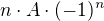 $n\cdot A\cdot (-1)^n $