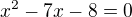 kopírovat do textarea $x^2-7x-8=0$