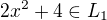 $2x^2+4\in L_1$