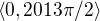 $\left\langle 0,2013\pi/2\right\rangle$