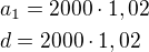 $a_1=2000\cdot1,02\nld=2000\cdot1,02$