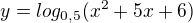 kopírovat do textarea $y=log_{0,5}{(x^2+5x+6)}$