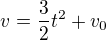 kopírovat do textarea $v=\frac32t^2+v_0$
