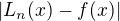 $|L_n(x)-f(x)|$
