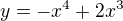 $y=-x^{4}+2x^{3}$