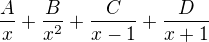 $\frac{A}{x}+\frac{B}{x^{2}}+\frac{C}{x-1}+\frac{D}{x+1}$