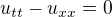 $u_{tt} - u_{xx} = 0$