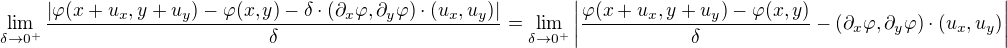 $\lim_{\delta\to0^+}\frac{|\varphi(x+u_x,y+u_y)-\varphi(x,y)-\delta\cdot(\partial_x\varphi,\partial_y\varphi)\cdot(u_x,u_y)|}{\delta}=\lim_{\delta\to0^+}\left|\frac{\varphi(x+u_x,y+u_y)-\varphi(x,y)}{\delta}-(\partial_x\varphi,\partial_y\varphi)\cdot(u_x,u_y)\right|$