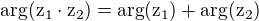 $\rm{arg}(z_1\cdot z_2)=\rm{arg}(z_1)+\rm{arg}(z_2)$