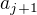 $ a_{j+1}$