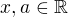 $x,a\in \mathbb{R}$