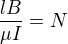 $\frac{lB}{\mu I}=N$