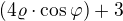 $(4\varrho \cdot \cos \varphi )+3$