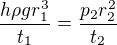 $\frac{h\rho gr_1^3}{t_1}=\frac{p_2r_2^2}{t_2}$