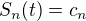 $S_n(t)=c_n$
