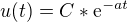 $u(t)= C*\mathrm{e}^{-at}$
