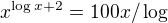 $x^{\log_{}x+2}=100x /\log_{}$
