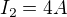 $I_2=4A$