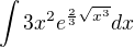 $\int{3x^2e^{\frac{2}{3}\sqrt{x^3}}}dx$