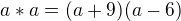 $a*a=(a+9)(a-6)$