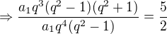 $\Rightarrow\frac{a_1q^{3} (q^2-1)(q^2+1)}{a_{1}q^{4} (q^{2} -1)}=\frac{5}{2}$