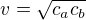 $v=\sqrt{c_ac_b}$