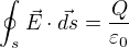 kopírovat do textarea $\oint_{s}^{} \vec{E}\cdot \vec{ds}=\frac{Q}{\varepsilon _{0}}$