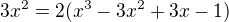 $3x^2=2(x^3-3x^2+3x-1)$