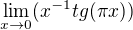 $\lim_{x\to0}(x^{-1}tg(\pi x))$