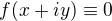 $f(x+iy)\equiv 0$