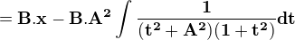 $\bf{=B.x-B.A^2\int\frac{1}{(t^2+A^2)(1+t^2)}dt}$