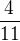 $\frac{4}{11}$