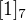 $[1]_7$