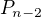$P_{n-2}$
