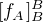 $[f_A]^{B}_B$