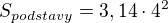 $S_{podstavy}=3,14 \cdot 4^{2}$