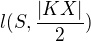 $l(S,\frac{|KX|}{2})$