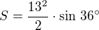 kopírovat do textarea $S=\frac{13^2}{2}\cdot\sin\,36^\circ$